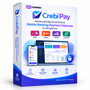 CrebiPay – Advanced WooCommerce Mobile Banking Payment Gateway for Bangladesh
