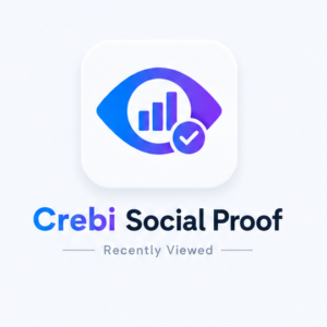 Crebi Social Proof & Recently Viewed (Life-Time)